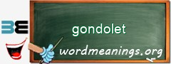WordMeaning blackboard for gondolet